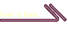 Feet & Nails